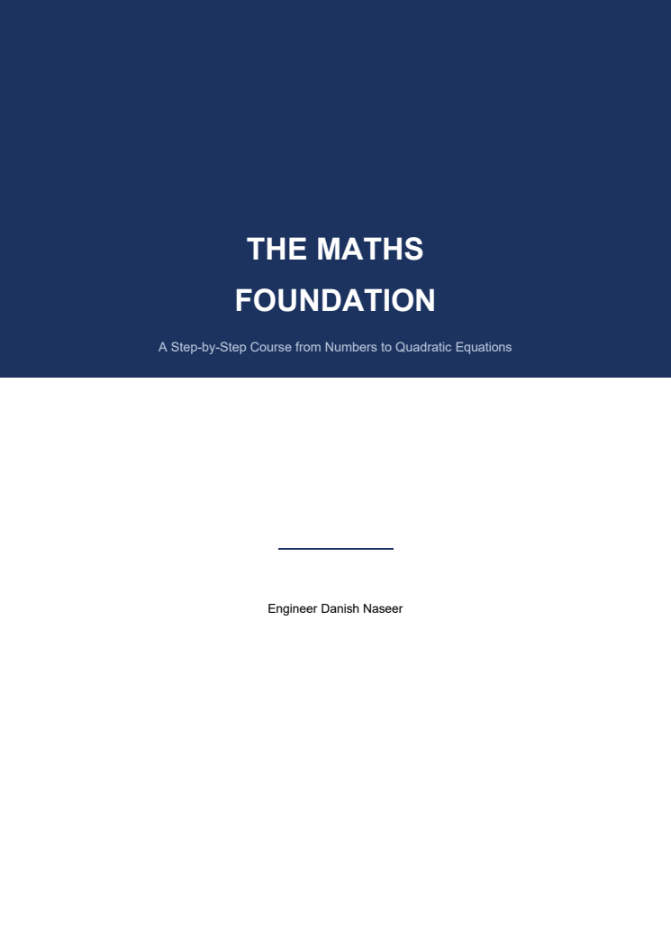 The Maths Foundation workbook by Engineer Danish Naseer